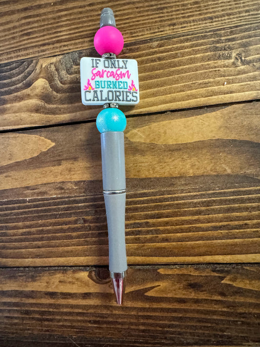 Sarcasm Burned Calories Pen